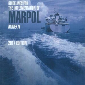 IMO IC656E Guidelines for the Implementation of MARPOL Annex V, 2017 Edition
