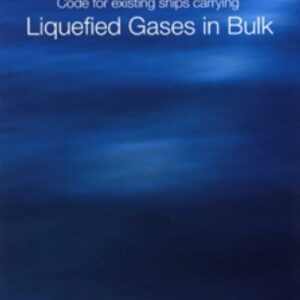 IMO I788E Code for Existing Ships Carrying Liquefied Gases in Bulk, 1976 Edition