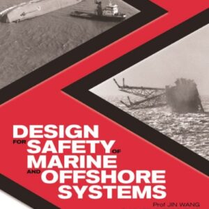 Design for Safety of Marine Offshore Systems by Jin Wang / Vladimir