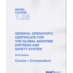 IMO TB125E Model Course General Operator’s Certificate for GMDSS, 2015 Edition