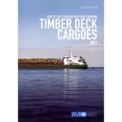 IMO IA275E Timber Deck Cargoes Code 2011, 2012 Edition