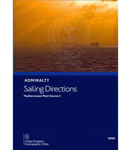 NP49 Admiralty Sailing Directions  Mediterranean Pilot, Vol. V, 15th Edition 2020