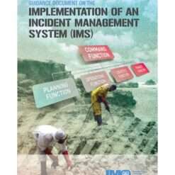 IMO I581E Guidance Document on the Implementation of an Incident Management System (IMS), 2012 Edition