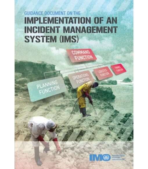 IMO I581E Guidance Document on the Implementation of an Incident Management System (IMS), 2012 Edition