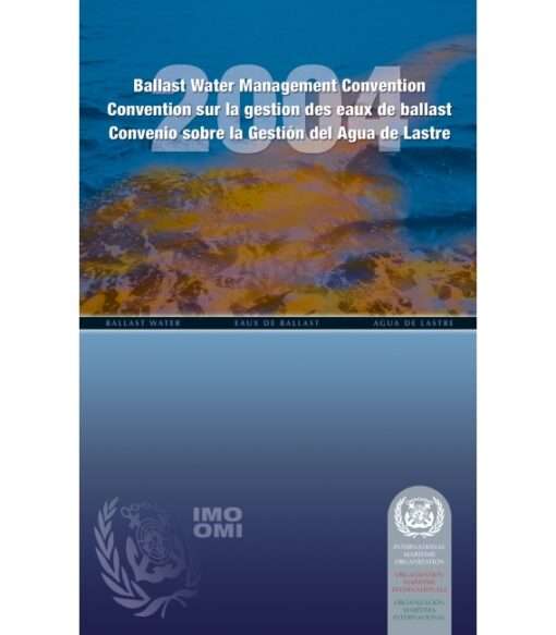 IMO I620M Ballast Water Management (BWM) Convention, 2005 Edition