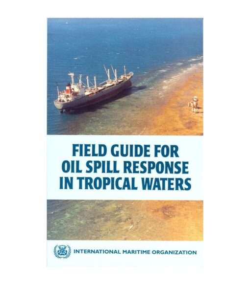 IMO I649E Oil Response in Tropical Waters, 1997 Edition