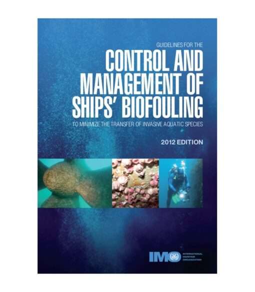 IMO IA662E Control and Management of Ships' Biofouling, 2024 Edition