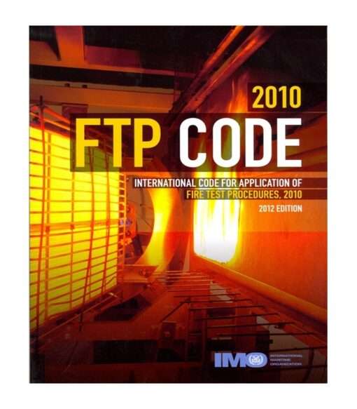 IMO IC844E 2010 Fire Test Procedures (FTP) Code, 2012 Edition
