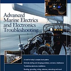 Advanced Marine Electrics and Electronics Troubleshooting : A Manual For Boatowners and Marine Technicians | Ed Sherman