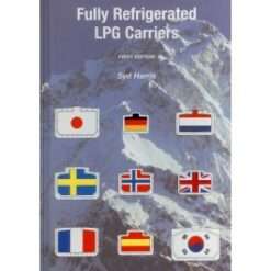 Fully Refrigerated LPG Carriers 1st Edition 2004 Syd Harris