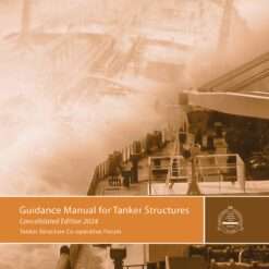 Guidance Manual for Tanker Structures – Consolidated Edition 2024
