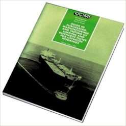 Guide to Purchasing, Manufacturing and Testing of Loading and Discharge Hoses for Offshore Moorings
