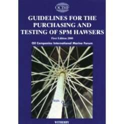 Guidelines for the Purchasing and Testing of SPM Hawsers 1st Edition 2000