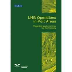 LNG Operations in Port Areas: Essential Best Practices for the Industry 1st Edition 2003