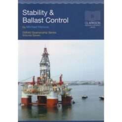 Stability and Ballast Control (Oilfield Seamanship Series Volume 7)