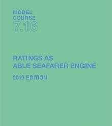 T716E Model Course: Ratings as Able Seafarer Engine, 2019 Edition