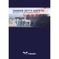 Tanker Jetty Safety management of ship/shore interface 2nd edition 2022