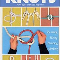 The Morrow Guide to Knots: for Sailing, Fishing, Camping, Climbing