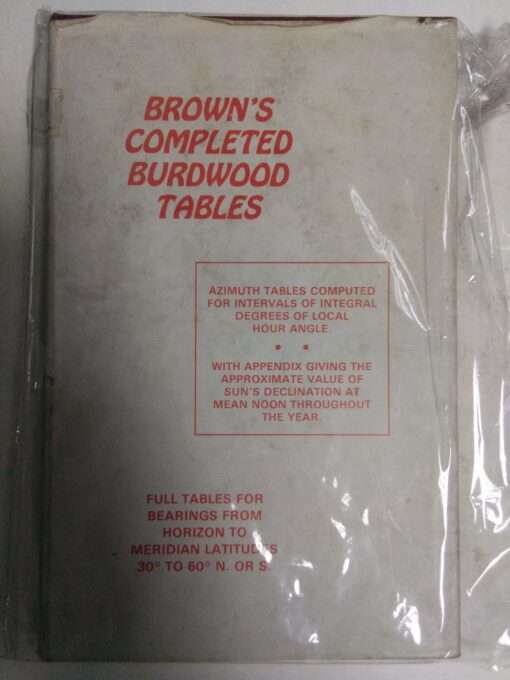 BROWNS Completed Burdwood Tables- Azimuth Tables 4Ed Revised 1972