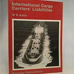 International Cargo Carriers’ Liabilities: The Determination of Some Current Contractual Problems Arising from the International Carriage of Goods