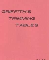 Griffiths Trimming Tables By E. Griffith First published 1933-3rd edition 1976