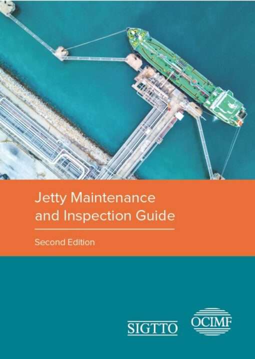 Jetty Maintenance and Inspection Guide - Second Edition, 2023
