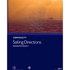 NP13 Admiralty Sailing Directions  Australia Pilot, Vol. I, 6th Edition 2020