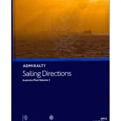 NP15 Admiralty Sailing Directions Australia Pilot, Vol. III, 15th Edition 2022