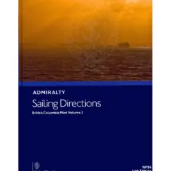 NP26 Admiralty Sailing Directions British Columbia Pilot, Vol. II, 11th Edition, 2017