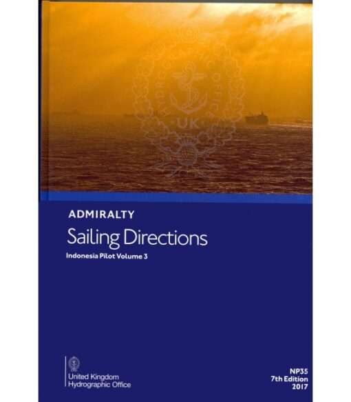 NP35 Admiralty Sailing Directions  Indonesia Pilot, Vol. 8th Edition 2021