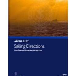 NP37 Admiralty Sailing Directions  West Coast of England And Wales Pilot, 21st Edition 2022