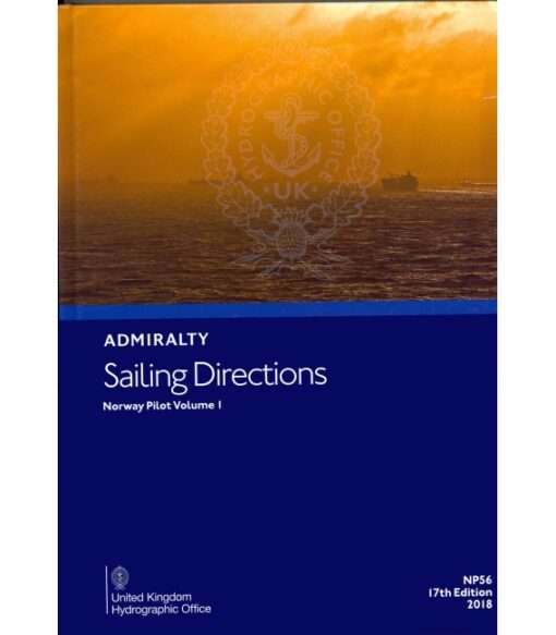 NP56 Admiralty Sailing Directions  Norway Pilot, Vol 1, 18th Edition 2022