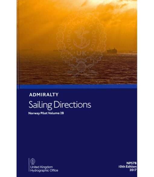 NP57B Admiralty Sailing Directions  Norway Pilot, Vol 2B, 11th Edition 2022