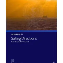 NP6 Admiralty Sailing Directions South America Pilot, Vol. 2, 19th Edition 2019
