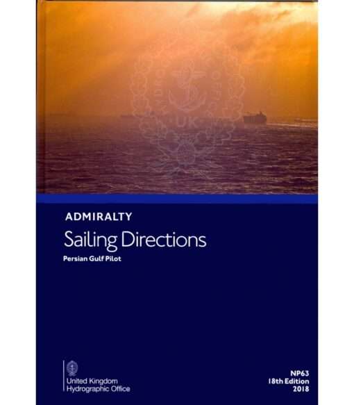 NP63 Admiralty Sailing Directions  Persian Gulf Pilot 19th Edition 2021