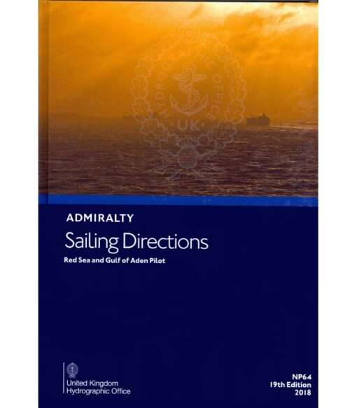NP64 Admiralty Sailing Directions  Red Sea And Gulf Of Aden Pilot, 20th Edition, 2021