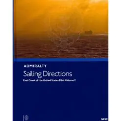 NP69 Admiralty Sailing Directions East Coast Of The United States Pilot, Vol. 2, 15th Edition 2021