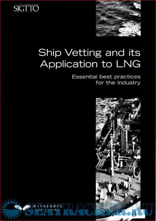 Ship Vetting and its Application to LNG 1ed 2004