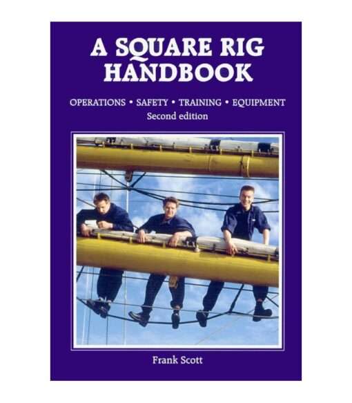 A Square Rig Handbook, 2nd Edition Frank Scott