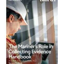 The Mariner’s Role in Collecting Evidence Handbook – A Guide to Good Practice (2nd, 2020)