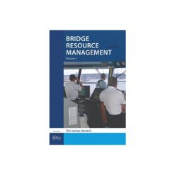 Bridge Resource Management Volume 1 : The Human Element